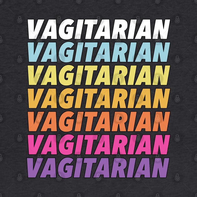 Vagitarian - Humorous LGBT Design by DankFutura